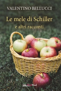 Abbildung von: Le mele di Schiller e altri racconti - BookRoad