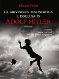 Cover: La giovinezza malinconica e disillusa di Adolf Hitler - Leone Editore