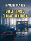 Cover: Sulle tracce di Blair Kendrick - Leone Editore