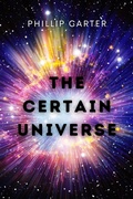 Cover: The Certain Universe (Short Stories) - Halfplanet Press