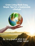 Cover: Green Living Made Easy: Simple Tips for a Sustainable Lifestyle - Terry Campbell