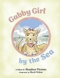 Cover: Gabby Girl By The Sea - Bookbaby