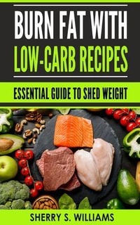 Abbildung von: Burn Fat With Low-Carb Recipes - Urgesta AS