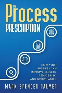 Enlarge image Cover: The Process Prescription - 1423 Interests LLC