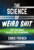 Cover: The Science of Weird Shit - MIT Press