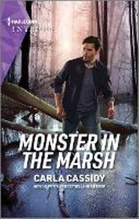 Abbildung von: Monster in the Marsh - HARLEQUIN INTRIGUE