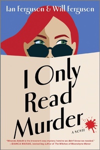 Enlarge image Cover: I Only Read Murder - MIRA