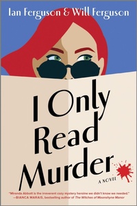 Enlarge image Cover: I Only Read Murder - Mira Books
