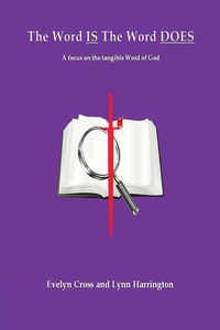 Enlarge image Cover: The Word IS The Word DOES - Written Words Publishing LLC