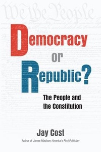 Abbildung von: Democracy or Republic? - AEI Press