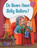 Cover: "Do Bears Have Belly Buttons?" - FriesenPress