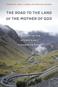 Cover: The Road to the Land of the Mother of God - University of Nebraska Press