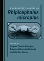 Cover: Laboratory Manual on Rhipicephalus microplus - Cambridge Scholars Publishing