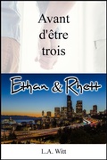 Cover: Avant d'&ecirc;tre trois : Ethan & Rhett (Wilde's (French)) - GallagherWitt