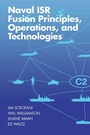 Cover: Naval ISR Fusion Principles, Operations, and Technologies - Artech House