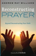 Cover: Reconstructing Prayer - Cascade Books