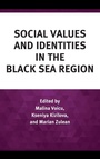 Cover: Social Values and Identities in the Black Sea Region - Lexington Books