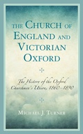 Cover: The Church of England and Victorian Oxford - Lexington Books