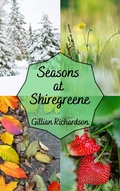 Cover: Seasons at Shiregreene - G M Richardson