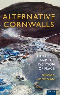 Enlarge image Cover: Alternative Cornwalls - University of Exeter Press