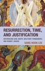 Cover: Resurrection, Time, and Justification - Lexington Books