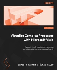 Enlarge image Cover: Visualize Complex Processes with Microsoft Visio - Packt Publishing