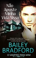 Cover: N&atilde;o Aposte Minha Vida Nisso: Don't Stake My Life on It - Entwined Publishing