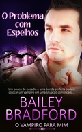 Cover: O Problema com Espelhos: The Trouble with Mirrors - Entwined Publishing