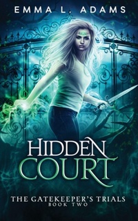 Enlarge image Cover: Hidden Court - Emma L Adams
