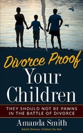 Cover: Divorce Proof Your Kids - NW Group