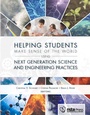 Cover: Helping Students Make Sense of the World Using Next Generation Science and Engineering Practices - NSTA - National Science Teaching Association