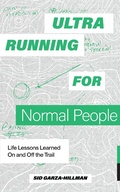 Cover: Ultrarunning for Normal People - Blue Star Press