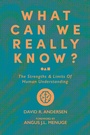 Cover: What Can We Really Know? - 1517 Publishing