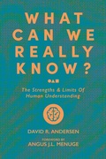 Cover: What Can We Really Know? - 1517 Publishing