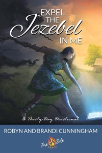 Enlarge image Cover: Expel the Jezebel in Me - Fireside Grace
