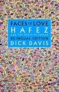 Cover: Faces of Love: Hafez and the Poets of Shiraz - Mage Publishers Inc.