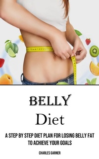 Abbildung von: Belly Diet - Adam Gilbin