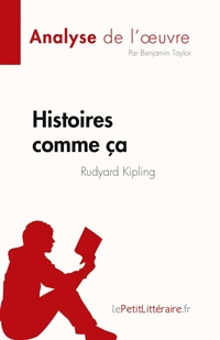 Enlarge image Cover: Histoires comme ca de Rudyard Kipling (Analyse de l'oeuvre) - Lepetitlitteraire.Fr (New)