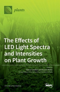 Enlarge image Cover: The Effects of LED Light Spectra and Intensities on Plant Growth - MDPI AG