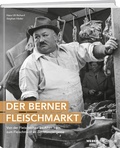 Bild: Der Berner Fleischmarkt - Weber Verlag AG