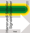 Cover: Hansruedi Scheller - Signaletikpionier - Triest Verlag