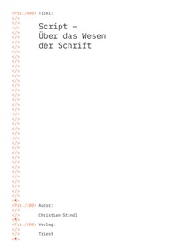 Enlarge image Cover: Script - Über das Wesen der Schrift - Triest Verlag