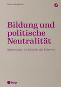 Cover: Bildung und politische Neutralit&auml;t - hep verlag