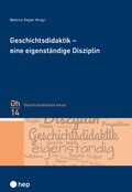 Cover: Geschichtsdidaktik - eine eigenst&auml;ndige Disziplin - hep verlag