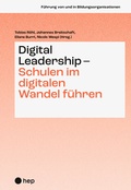 Cover: Digital Leadership - Schulen im digitalen Wandel f&uuml;hren - hep verlag