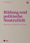 Cover: Bildung und politische Neutralit&auml;t (E-Book) - hep verlag
