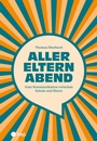 Cover: Aller Eltern Abend (E-Book) - hep verlag