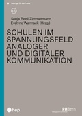 Cover: Schulen im Spannungsfeld analoger und digitaler Kommunikation - hep verlag