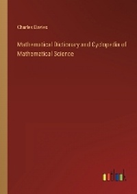 Enlarge image Cover: Mathematical Dictionary and Cyclopedia of Mathematical Science - Outlook Verlag
