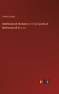 Cover: Mathematical Dictionary and Cyclopedia of Mathematical Science - Outlook Verlag